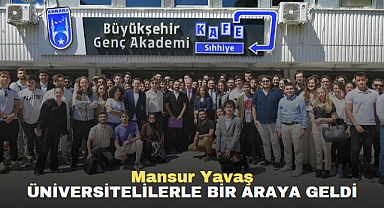 Mansur Yavaş Üniversitelilerle Bir Araya Geldi