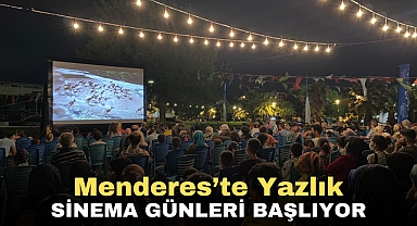 Menderes'te Yazlık Sinema Günleri Başlıyor