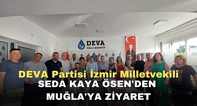 Milletvekili Ösen’den Muğla’ya Ziyaret