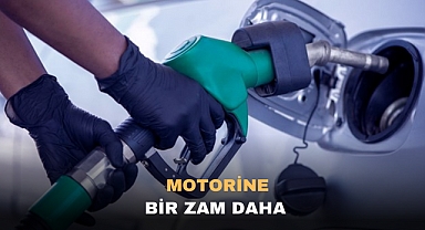 Motorine bir zam daha !