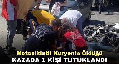 Motosikletli kuryenin öldüğü kazada 1 kişi tutuklandı