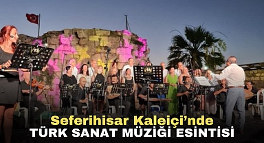 Seferihisar Kaleiçi’nde Türk Sanat Müziği esintisi