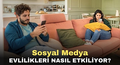 Sosyal Medya Evlilikleri Nasıl Etkiliyor?