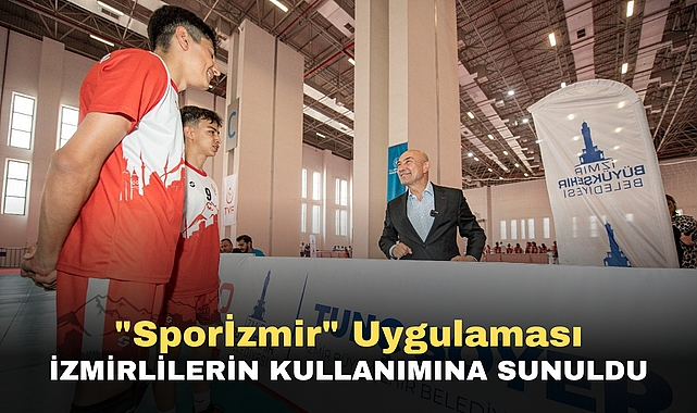 Sporİzmir Uygulaması İzmirlilerin Kullanıma Sunuldu
