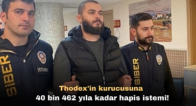 Thodex'in kurucusuna 40 bin 462 yıla kadar hapis istemi!