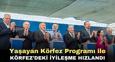 Yaşayan Körfez programı ile Körfez’deki iyileşme hızlandı