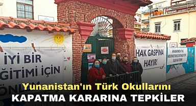 Yunanistan'ın Türk okullarını kapatma kararına tepkiler