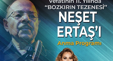 ANKARA BÜYÜKŞEHİR BELEDİYESİ NEŞET ERTAŞ’I VEFA KONSERİYLE ANACAK
