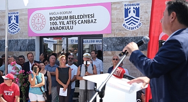 BODRUM BELEDİYESİ 100. YIL ATEŞ CANBAZ KREŞ VE GÜNDÜZ BAKIMEVİNİ AÇTI