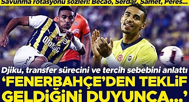 Alexander Djiku, Fenerbahçe'ye transfer sürecini anlattı: Teklif geldiğini duyunca...