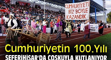 Cumhuriyetin 100.Yılı Seferihisar'da coşkuyla kutlanıyor