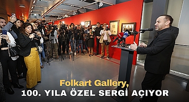 Folkart Gallery, 100. Yıla Özel Sergi Açıyor