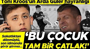 Toni Kroos'tan yeni Arda Güler sözleri: Bu adam tam bir çatlak!
