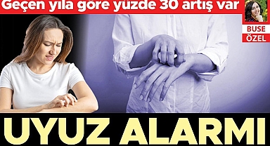 Uyuz alarmı... Geçen yıla göre yüzde 30 artış var