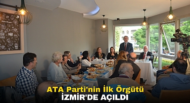 ATA Parti’nin ilk il örgütü İzmir’de kuruldu