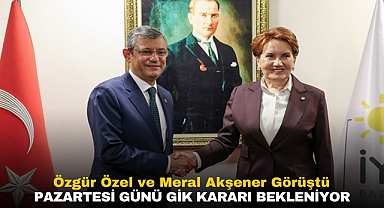 Özgür Özel ve Meral Akşener'in görüşmesi sona erdi! 'İttifak' açıklaması geldi...