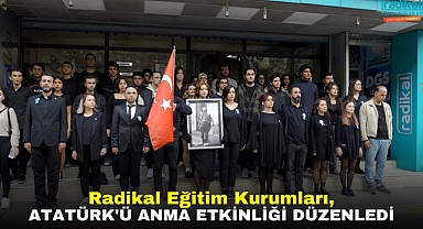 Radikal Eğitim Kurumları, Atatürk'ü Anma Etkinliği Düzenledi