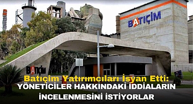 BATIÇİM YATIRIMCILARI İSYAN ETTİ: YÖNETİCİLER HAKKINDAKİ İDDİALARIN İNCELENMESİNİ İSTİYORLAR