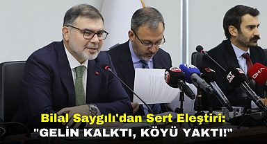 Bilal Saygılı'dan Sert Eleştiri: