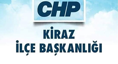 CHP KİRAZ'DA KAZAN KAYNIYOR; İLÇE YÖNETİMİ TARAFLI MI?