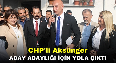CHP'li Aksünger aday adaylığı için yola çıktı