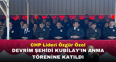 CHP Lideri Özgür Özel, Menemen'de Devrim Şehidi Kubilay'ı Anma Programında