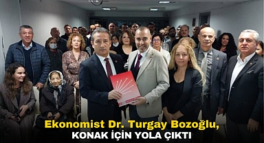 Ekonomist Dr. Turgay Bozoğlu, Konak İçin Yola Çıktı