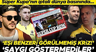 Eşi benzeri görülmemiş kriz! Süper Kupa'nın iptal edilmesi büyük yankı uyandırdı