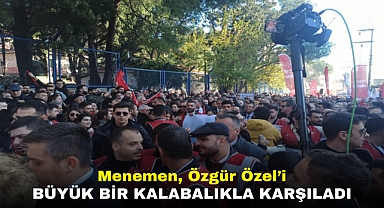 Menemen'de 'Özel' İzdihamı: CHP Lideri Özgür Özel'e Yoğun İlgi!