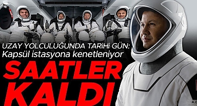 İlk Türk astronot Alper Gezeravcı uzayda: Kapsül bugün istasyona kenetlenecek
