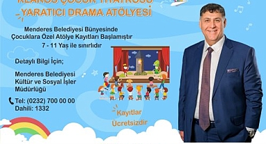 Menderes Belediyesi Yaratıcı Drama Atölyesi'ne kayıtlar başladı
