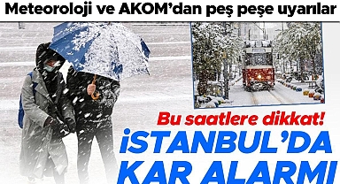 Meteoroloji ve AKOM'dan peş peşe uyarılar: İstanbul'a kar geliyor!