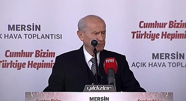 MHP Genel Başkanı Devlet Bahçeli: Kayırmacılık, yolsuzluk Mersin'in önünü kapattı