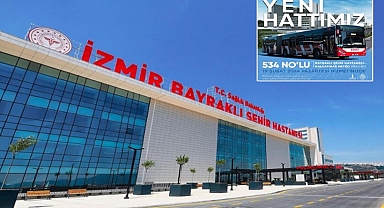 ESHOT duyurdu: Şehir Hastanesi'ne yeni hat!