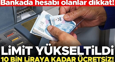 Son dakika... Banka hesabı olanlar dikkat! ATM ücretsiz nakit çekim limiti artırıldı