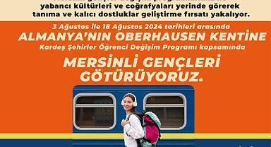 BÜYÜKŞEHİR’DEN MERSİNLİ GENÇLERE DÜNYAYI TANIMA FIRSATI