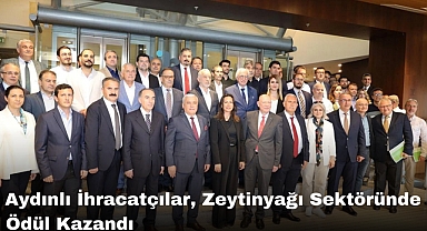 Aydınlı İhracatçılar, Zeytinyağı Sektöründe Ödül Kazandı