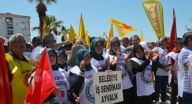 Ayvalık'ta Coşkulu 1 Mayıs Emek ve Dayanışma Günü Kutlamaları