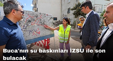 Buca'nın su baskınları İZSU ile son bulacak