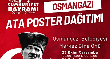 Osmangazi Belediyesi Ata Posteri Dağıtacak