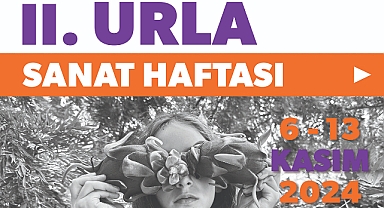 II.URLA SANAT HAFTASI: SANATIN BÜYÜSÜNÜ KEŞFETMEYE HAZIR MISINIZ?