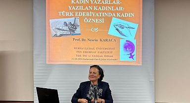 TÜRK EDEBİYATINDA KADIN ÖZNESİ OSMANGAZİ’DE KONUŞULDU