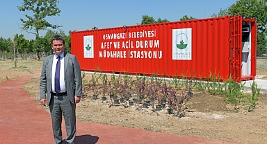 BURSA OSMANGAZİ’NİN HER MAHALLESİNE AFET VE ACİL DURUM MÜDAHALE İSTASYONU
