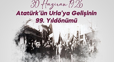 URLA, 30 HAZİRAN’DA ATA’SINI SAYGIYLA ANACAK