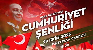 UŞAK’TA CUMHURİYET ÇOŞKUSU ŞEHİR GENELİNDE YAŞANACAK!