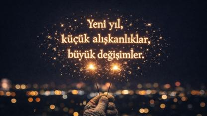 Yeni Yılda Yeni Alışkanlıklar: Hayatı Küçük Dozlarla Yeniden Kurmak