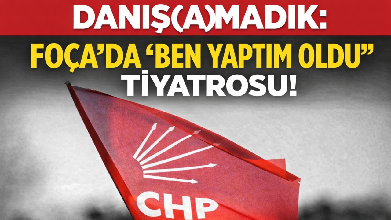 DANIŞ(A)MADIK: FOÇA’DA "BEN YAPTIM OLDU" TİYATROSU!