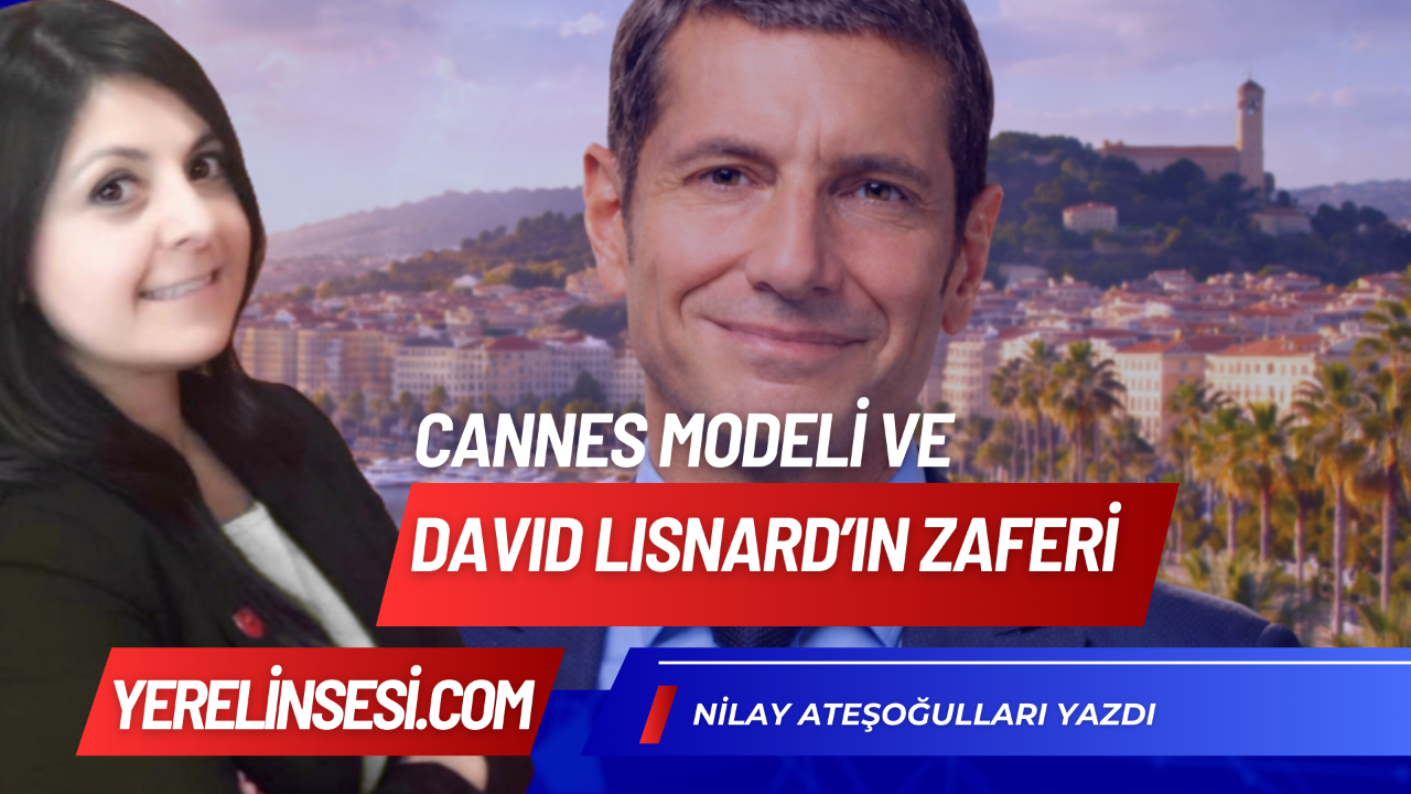 Cannes Modeli ve David Lisnard'ın Zaferi