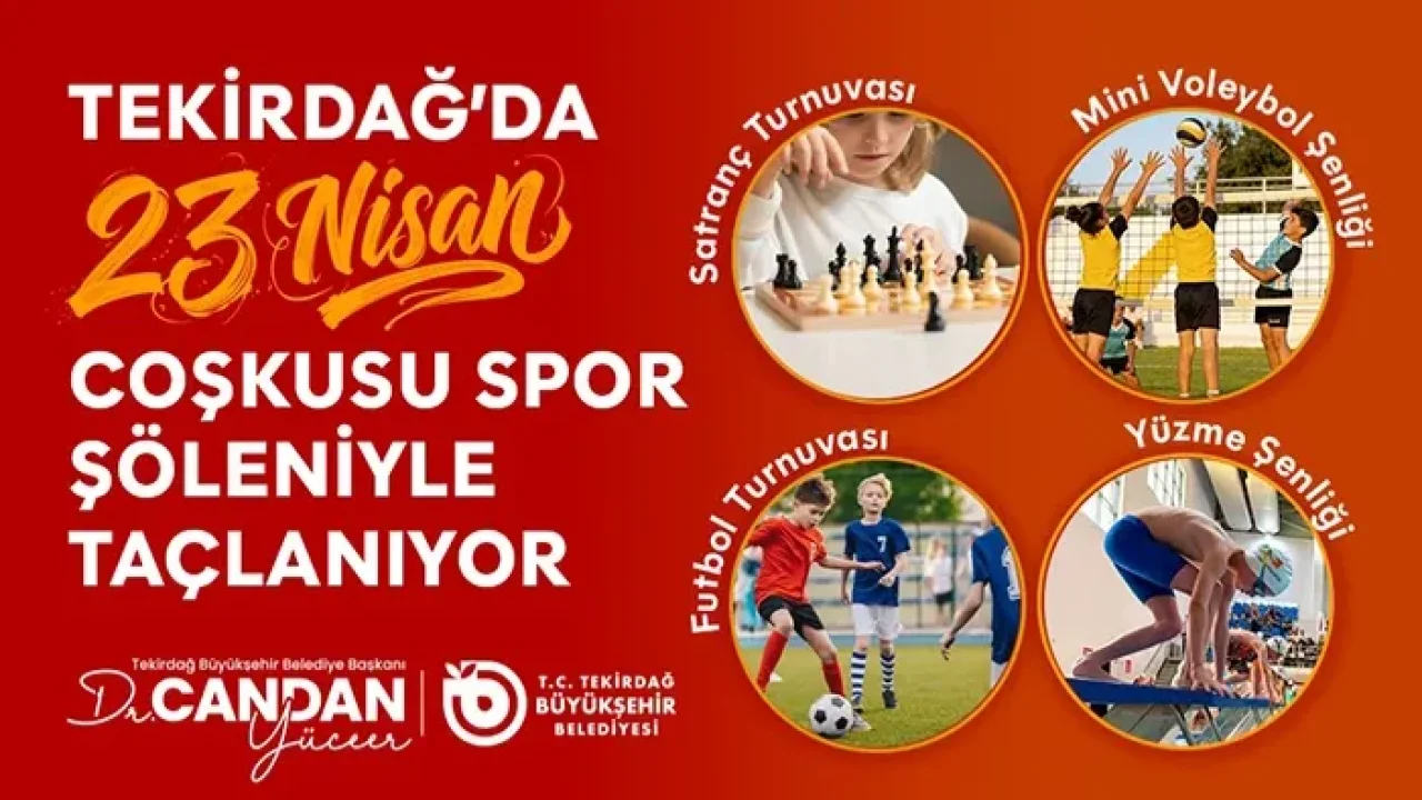 Tekirdağ'da 23 Nisan sporla kutlanacak!
