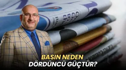BASIN NEDEN DÖRDÜNCÜ GÜÇTÜR?